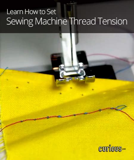 How to Set Sewing Machine Thread Tension | Curious.com