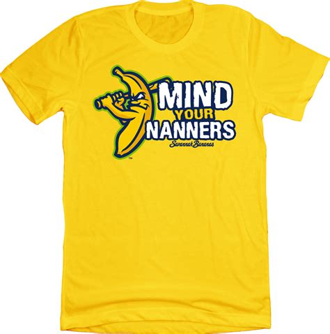 Savannah Bananas Mind Your Nanners | Cincy Shirts