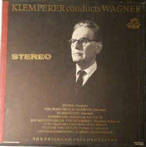 Klemperer*, The Philharmonic Orchestra - Klemperer Conducts Wagner (Vinyl) | Discogs