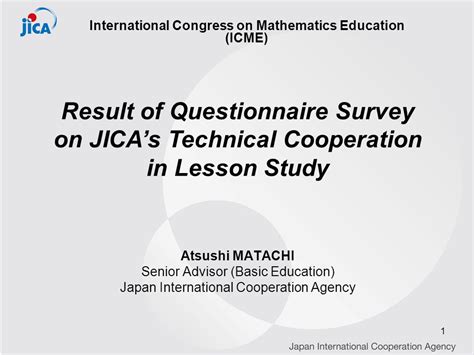 Result of Questionnaire Survey on JICA’s Technical Cooperation in Lesson Study International ...