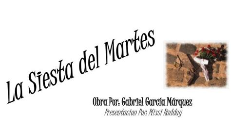 La siesta del martes wiki