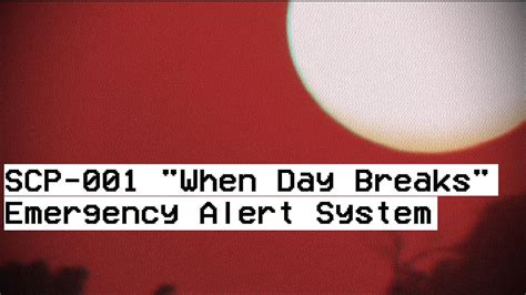 Scp 001 When Day Breaks - SCP-001: When Day Breaks | SCP Foundation Amino : Click run when ...