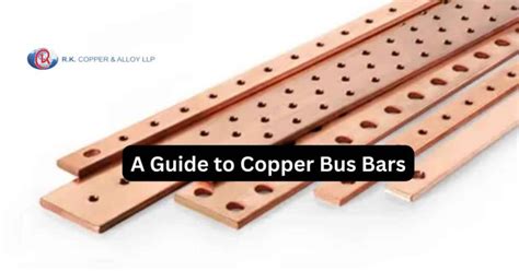 The Complete Guide to Copper Bus Bars: Mastering Essentials