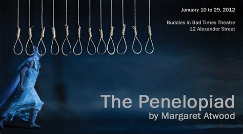 Art & Culture Maven: Margaret Atwood's The Penelopiad Takes the Stage ...