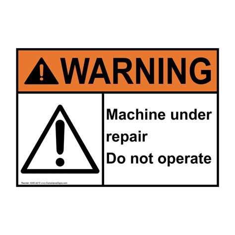 ANSI WARNING Machine Under Repair Do Not Operate Sign AWE-4415