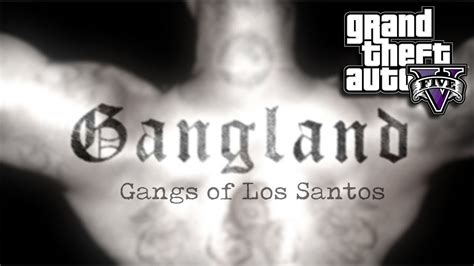 GTA GANGLAND: GANGS OF LOS SANTOS PT.1 - YouTube