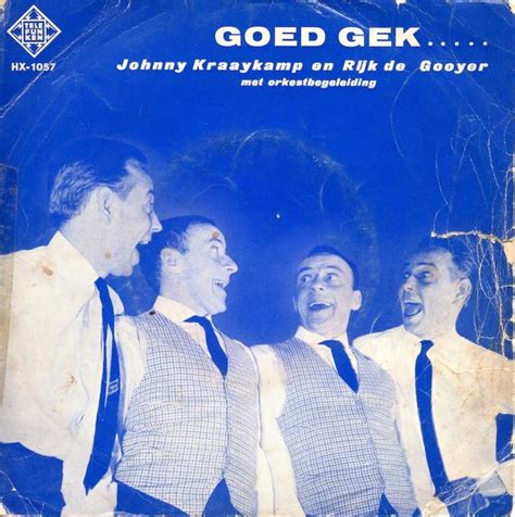 Johnny Kraaykamp & Rijk De Gooyer* - Goed Gek (1957, Vinyl) | Discogs