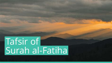 Tafsir of Surah al-Fatiha - ASI On-Demand