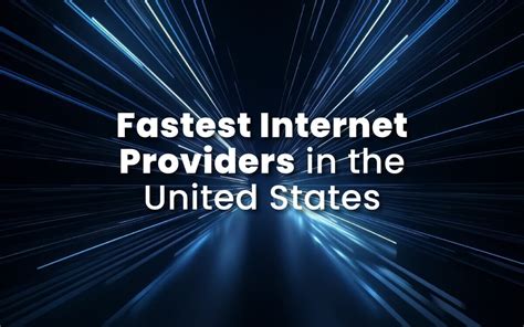 Fastest Internet Providers in the United States in 2024 - Compare Internet