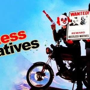 Restless Natives - Rotten Tomatoes