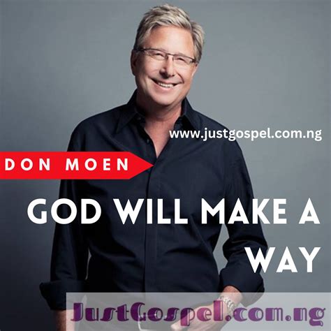 Don Moen – God Will Make A Way Mp3 Download, Lyrics