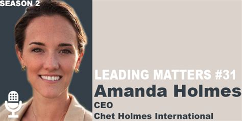 Amanda Holmes of Chet International on Leading Matters