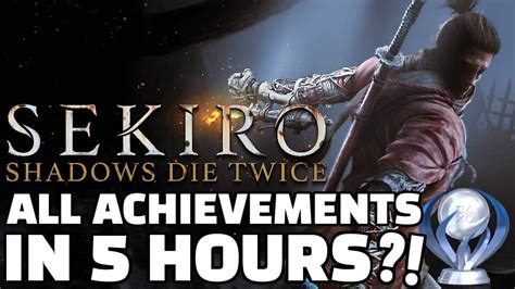 ALL ACHIEVEMENTS Sekiro Speedrun in 4:51:33 (Former World Record) - YouTube