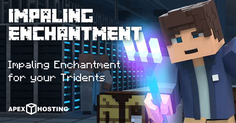 Impaling Enchantment Minecraft - Apex Hosting