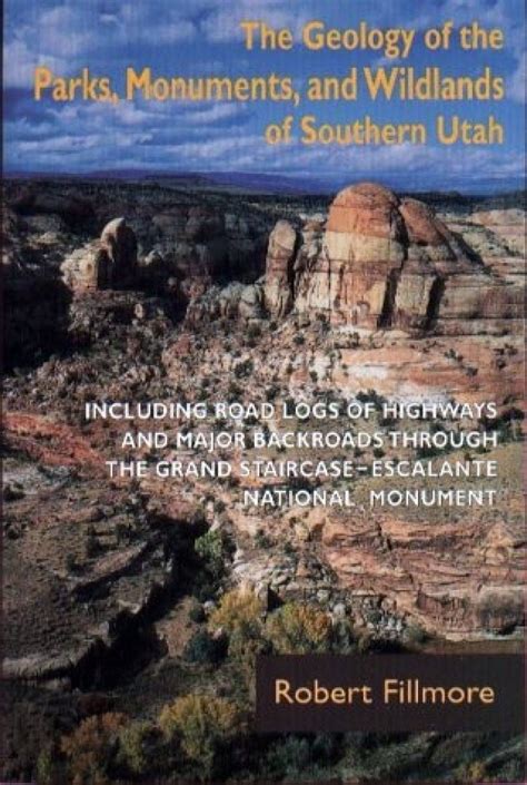 The Geology of the Parks, Monuments, and Wildlands of Southern Utah | NHBS Academic ...