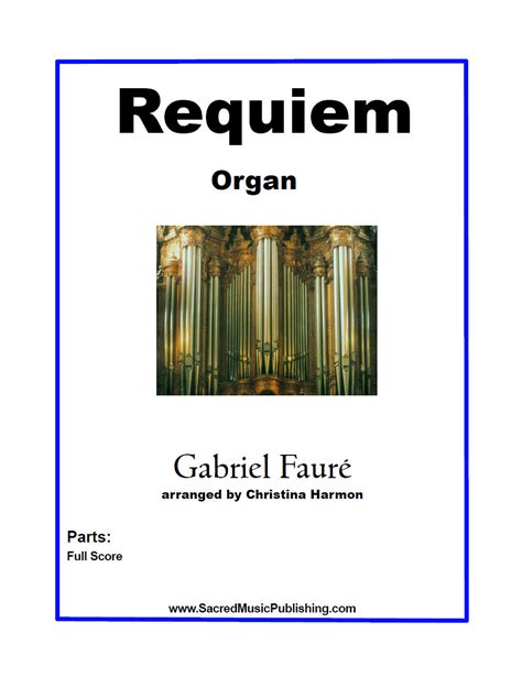 Gabriel Faure Requiem - Organ