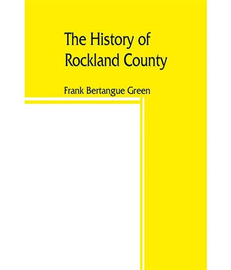 The history of Rockland County: Buy The history of Rockland County ...