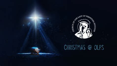 OLPS Christmas Mass Schedule 2023 | Church of Our Lady of Perpetual Succour