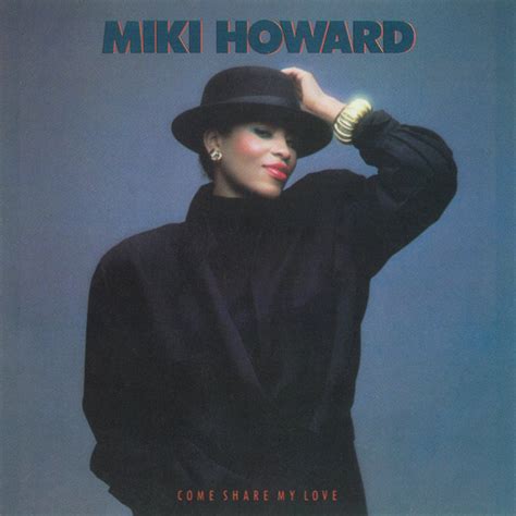 Come Share My Love - Album by Miki Howard | Spotify