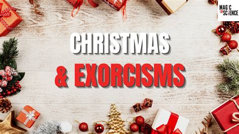 Christmas & Exorcisms | Magic or Science Podcast Episode 76 - YouTube