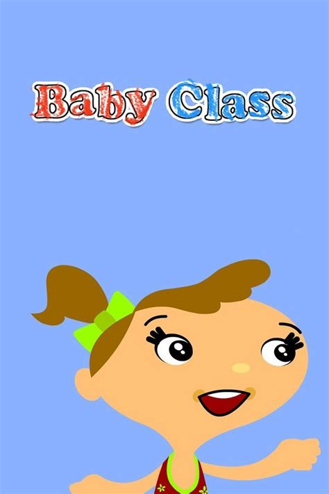 Watch Baby Class - S0:E0 Baby's First Class (2012) Online for Free ...