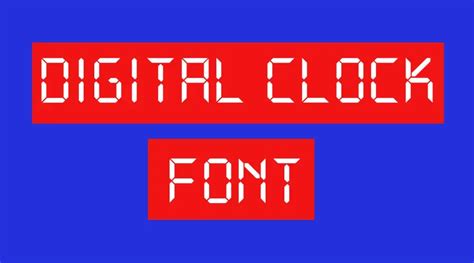 Digital Clock Font Download Free | Free Fonts Vault