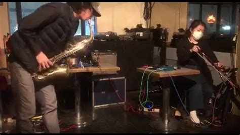 saxophone＆daxophone improvisation／斉藤圭祐＋いろんなとこにいく／20221213＠蒲田OTTANTA ダクソ ...