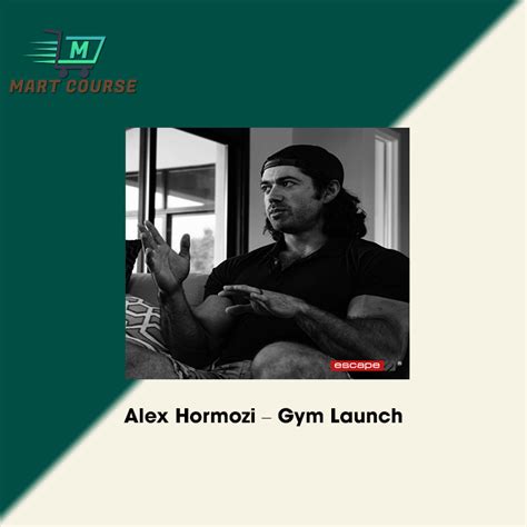 Alex Hormozi – Gym Launch - Mart Course - Buy Reputable Online Courses