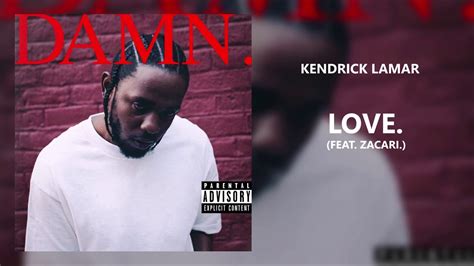 Kendrick Lamar - LOVE. ft. Zacari (528Hz) - YouTube