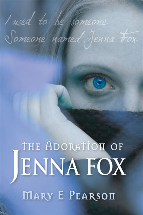 The Adoration of Jenna Fox - Mary E Pearson - 9781741756401 - Allen ...