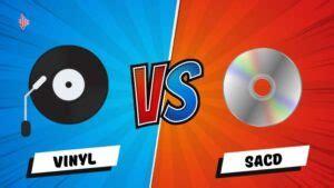 SACD Vs Vinyl: Which Is The Best Format | Audio Curious