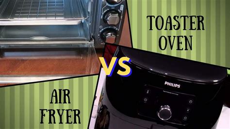 Air Fryer vs Toaster Oven - 7 the Notable Differences