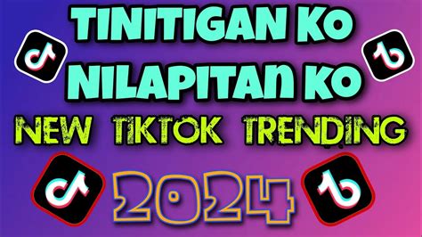 TINITIGAN KO NILAPITAN KO ( New TikTok Viral Nonstop Remix 2024 ...