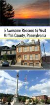 9 Awesome Things to Do in Mifflin County, Pennsylvania - Uncovering PA