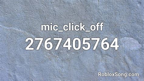 mic_click_off Roblox ID - Roblox music codes