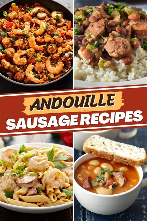 17 Andouille Sausage Recipes You'll Love - Insanely Good