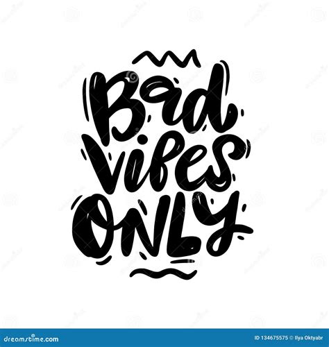 Bad Vibes only Hand Drawn Vector Lettering. Isolated on White ...