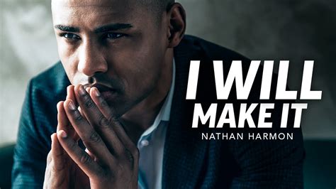 I WILL MAKE IT - Powerful Motivational Speech Video (Featuring Nathan ...