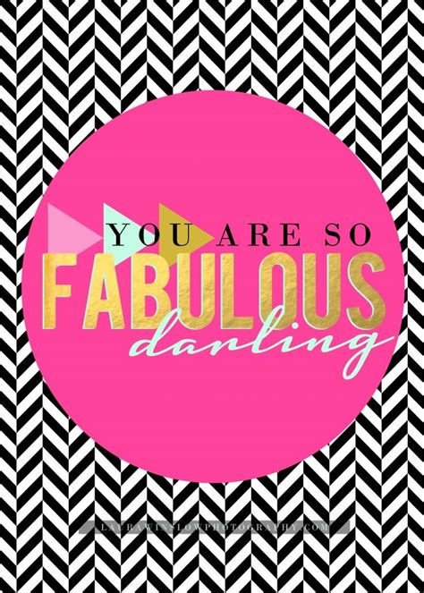 You Are Fabulous Quotes. QuotesGram