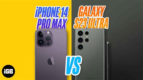 iPhone 14 Pro Max vs. Galaxy S23 Ultra: A fight to be the best - iGeeksBlog