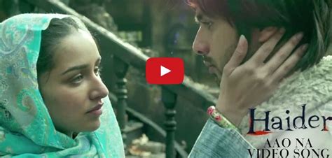 Music Video: Aao Na Song from Shahid Kapoor's movie "Haider"