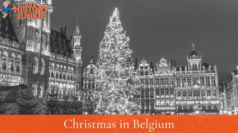 Christmas in Belgium - The History Junkie