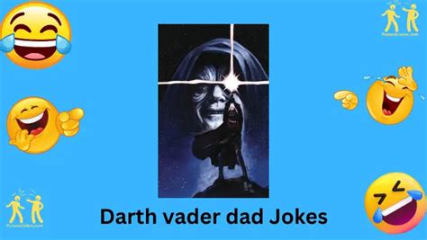 117+ Darth Vader Dad Jokes: The Force Of Dad Humor Awakens