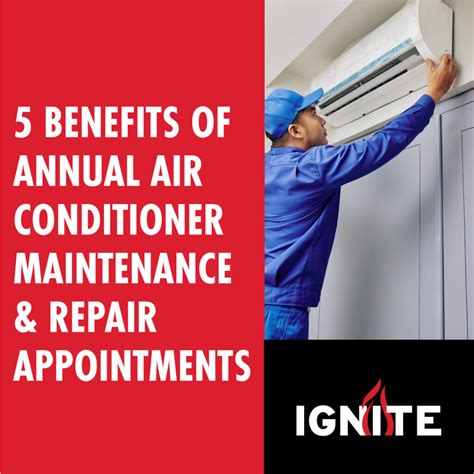 5 Benefits of Air Conditioner Maintenance & Repair Appointments. - Ignite Heating & Air ...