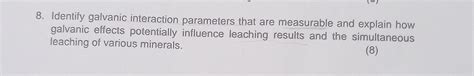 Solved 8. Identify galvanic interaction parameters that are | Chegg.com