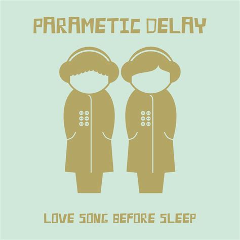 Parametic Delay – Love Song Before Sleep (EP) | Halo Robo