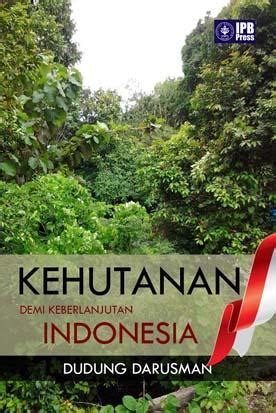 Gambar: Kehutanan Demi Keberlanjutan Indonesia