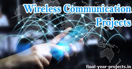 Wireless Communication Projects for Final Year | ECE EEE Final Year Projects