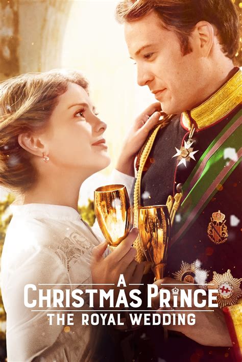 A Christmas Prince: The Royal Wedding (2018) - Posters — The Movie ...