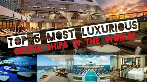 TOP 5 MOST LUXURIOUS CRUISE SHIPS! - YouTube